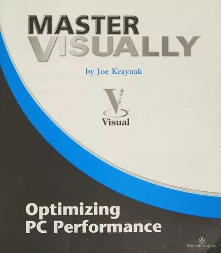 Master visually optimizing PC performance