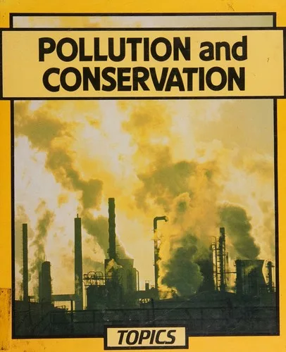 Pollution and conservation