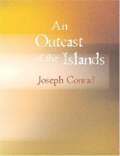 An Outcast of the Islands (Large Print Edition)