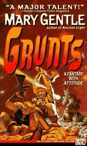 Grunts!