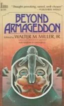 Beyond Armageddon
