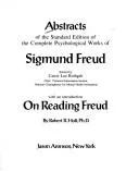 Abstracts of the Standard edition of the complete psychological works of Sigmund Freud