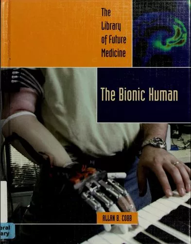 The bionic human