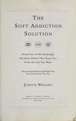 The soft addiction solution