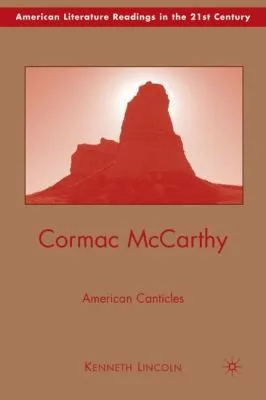 Cormac Mccarthy American Canticles