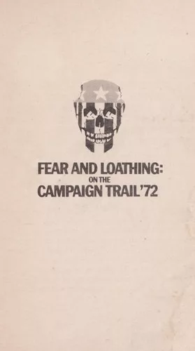Fear and loathing: on the campaign trail '72