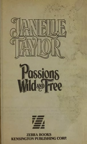 Passions wild and free