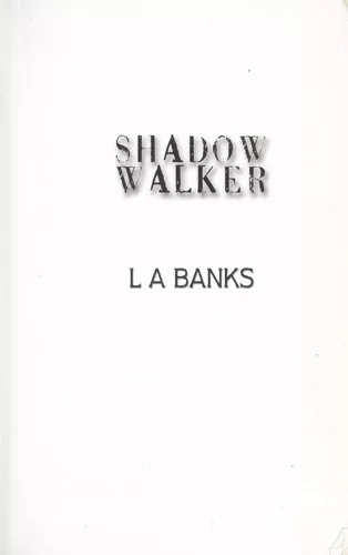 Shadow walker