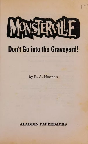 Don't go into the graveyard!