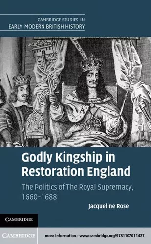 Godly kingship in Restoration England