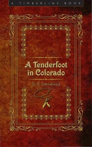 A tenderfoot in Colorado