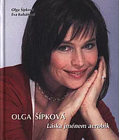 Olga Šípková - Láska jménem aerobik