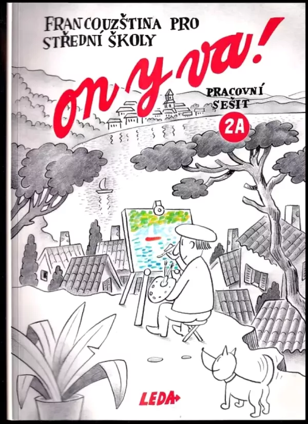 On y va! : pracovní sešit : cahier d'exercices 2A