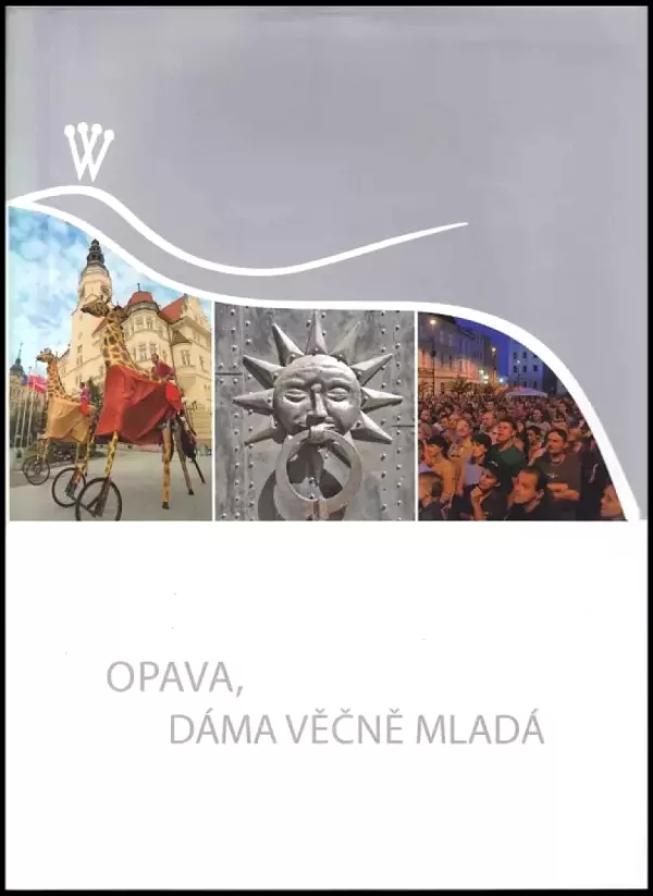 Opava, dáma věčně mladá