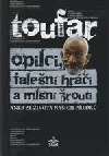 Opilci, falešní hráči a mlsní žrouti, aneb, Ze života našich předků