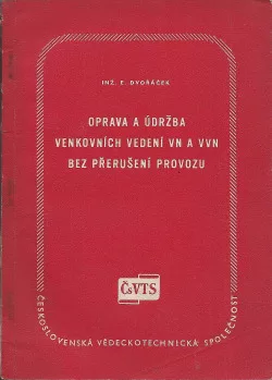 Oprava a údržba venkovních vedení VN a VVN bez přerušení provozu