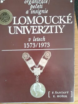 Organizace, pečeti a insignie olomoucké univerzity v letech 1573/1973