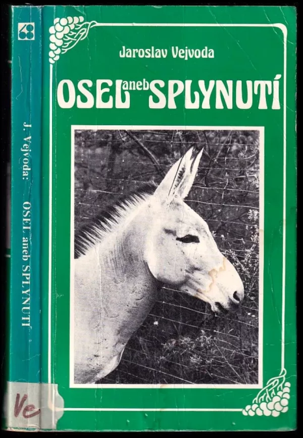 Osel aneb Splynutí