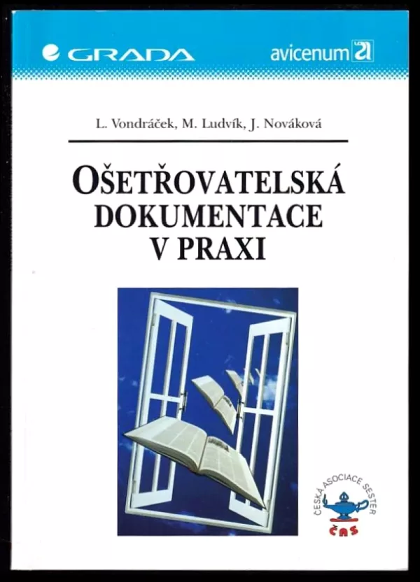 Ošetřovatelská dokumentace v praxi