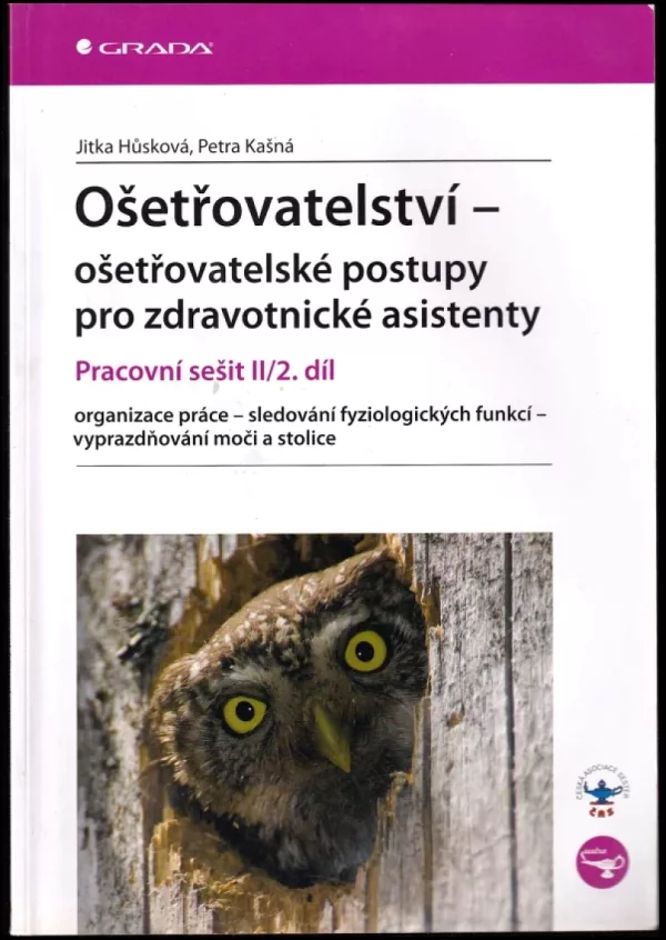 Ošetřovatelství - ošetřovatelské postupy pro zdravotnické asistenty