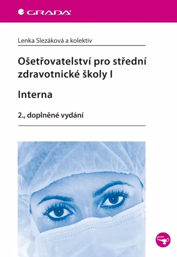 Ošetřovatelství pro střední zdravotnické školy