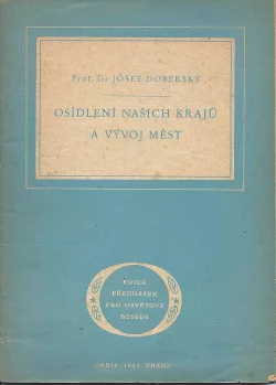 Osídlení našich krajů a vývoj měst