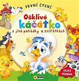 Ošklivé káčátko a jiné pohádky o zvířátkách