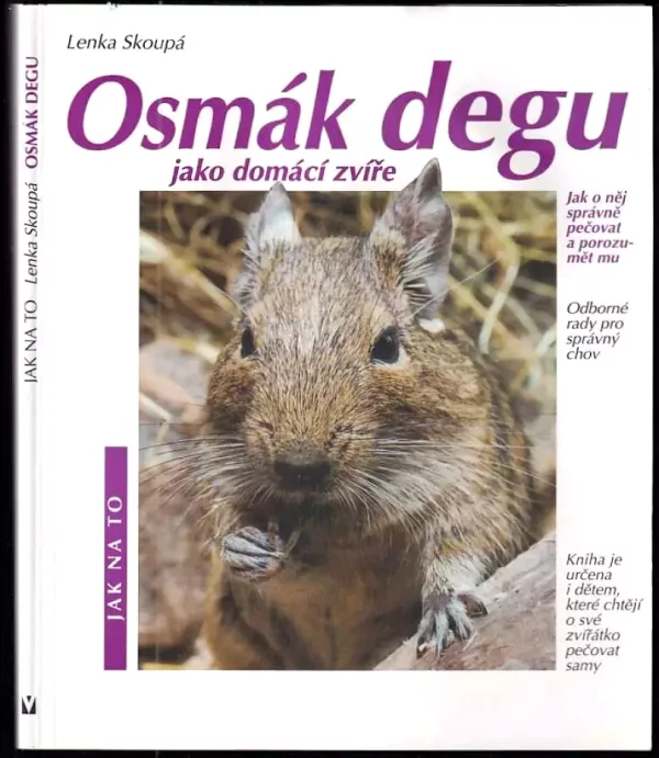 Osmák degu jako domácí zvíře : porozumění a správná péče