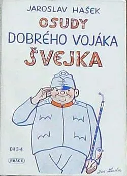 Osudy dobrého vojáka Švejka za světové války. Díl 3, Slavný výprask. Díl 4, Pokračování slavného výprasku