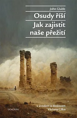 Osudy říší: Jak zajistit naše přežití