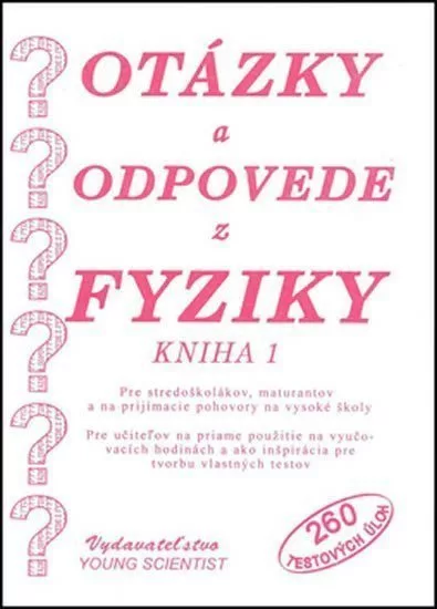 Otázky a odpovede z fyziky 1 (slovensky)