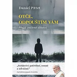 Otče, odpouštím vám