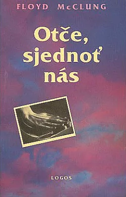 Otče, sjednoť nás