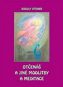Otčenáš a jiné modlitby a meditace