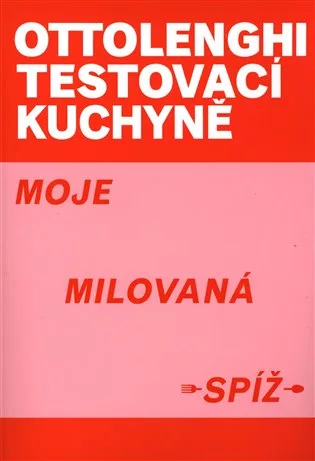 Ottolenghi Testovací kuchyně: Moje milovaná spíž
