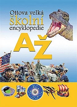 Ottova velká školní encyklopedie od A do Ž