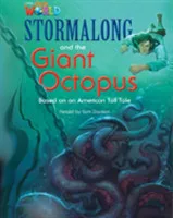 Our World Level 4 Reader: Stormalong and the Giant Octopus