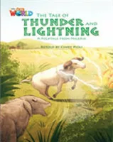 Our World Level 5 Reader: the Tale of Thunder and Lightning