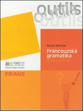 Outils Francouzská gramatika abecedně