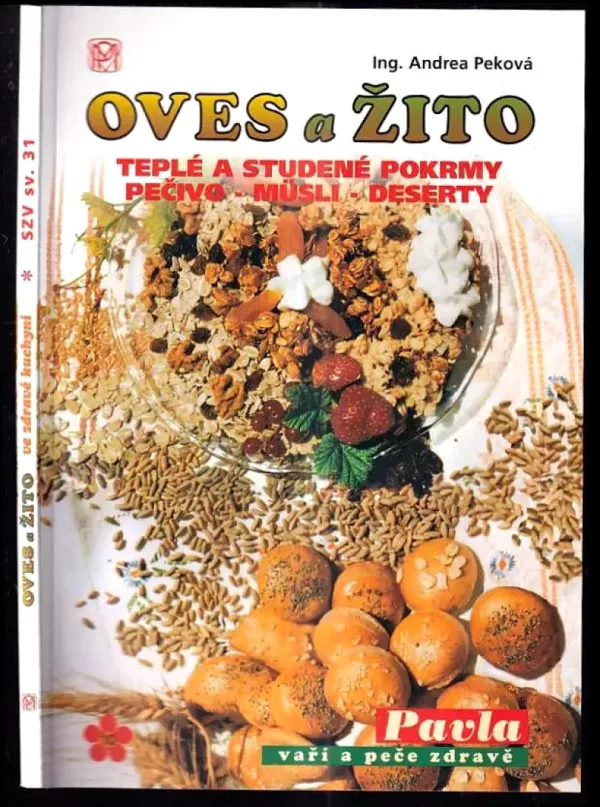 Oves a žito ve zdravé kuchyni