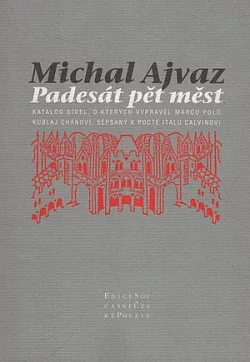 Padesát pět měst: Katalog sídel, o kterých vyprávěl Marco Polo Kublaj Chánovi, sepsaný k poctě Calvinovi