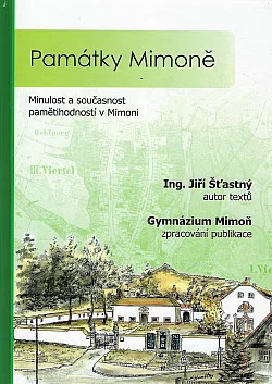 Památky Mimoně: kostely, kaple, kříže, sochy, pomníky, pamětní desky, památky umístěné v přírodě a další drobné pamětihodnosti