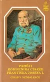 Paměti komorníka císaře Františka Josefa I. - Císař v nedbalkách