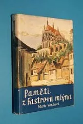 Paměti z Fastrova mlýna