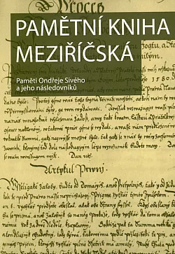 Pamětní kniha Meziříčská: Paměti Ondřeje Sivého a jeho následovníků