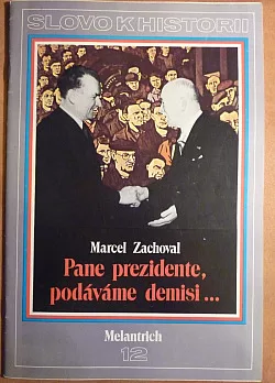 Pane prezidente, podáváme demisi...