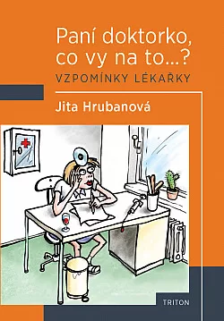 Paní doktorko, co vy na to...?