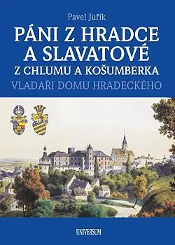 Páni z Hradce a Slavatové z Chlumu a Košumberka: Vladaři domu Hradeckého