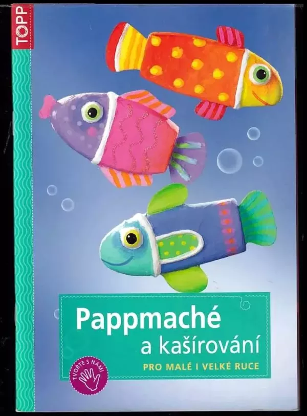 Pappmaché a kašírování