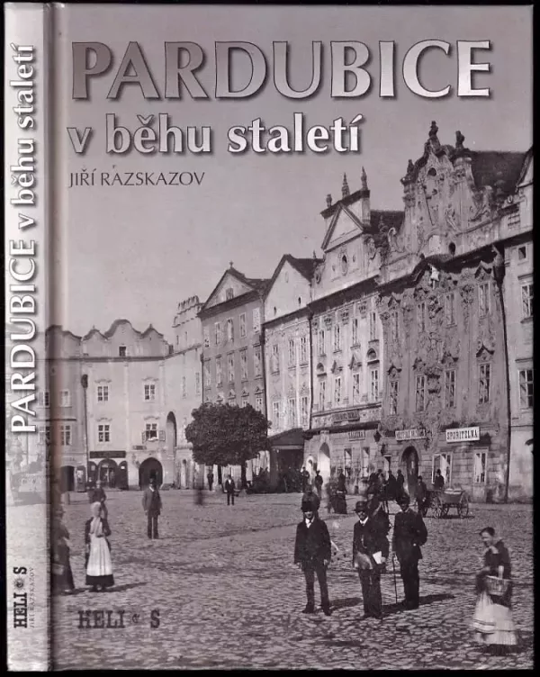 Pardubice v běhu staletí